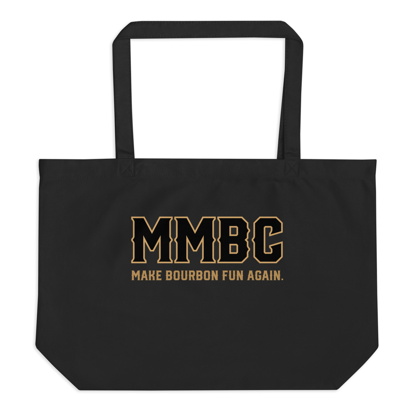 Borsa Make Bourbon Fun Again™